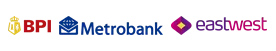 Accepted banks: BPI, Metrobank, EastWest